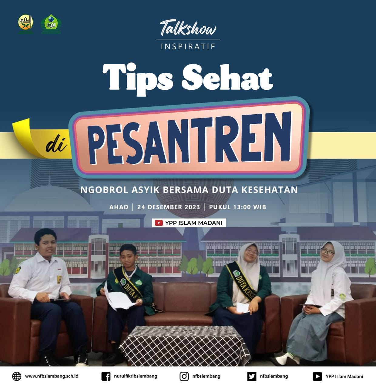 X-Show Tips Sehat Tinggal di Pesantren 2023 Sekolah Islam Madani NFBS Lembang