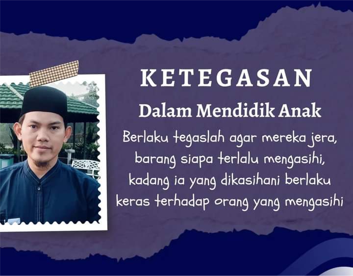 KETEGASAN DALAM MENDIDIK ANAK