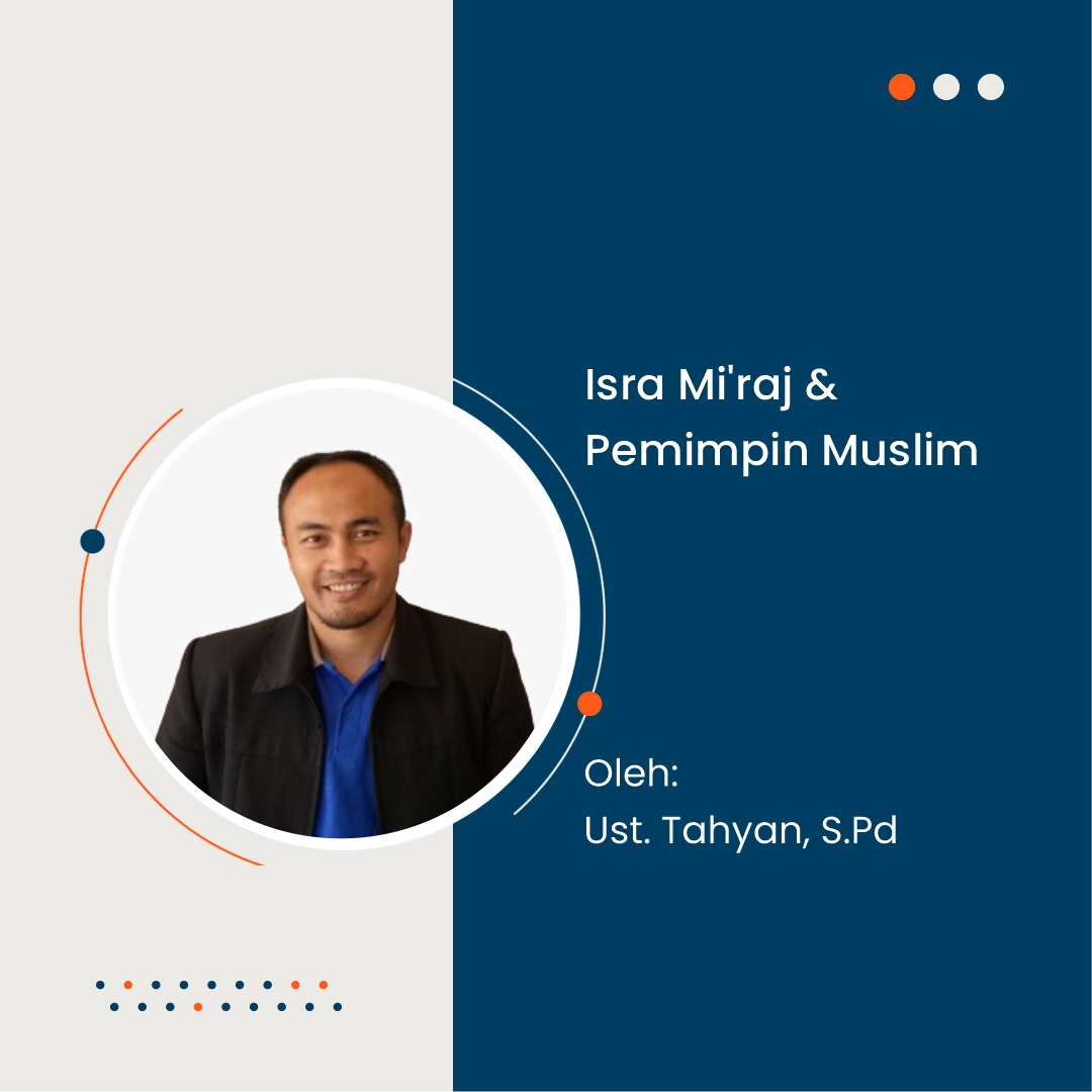 Isra Mi'raj & Pemimpin Muslim
